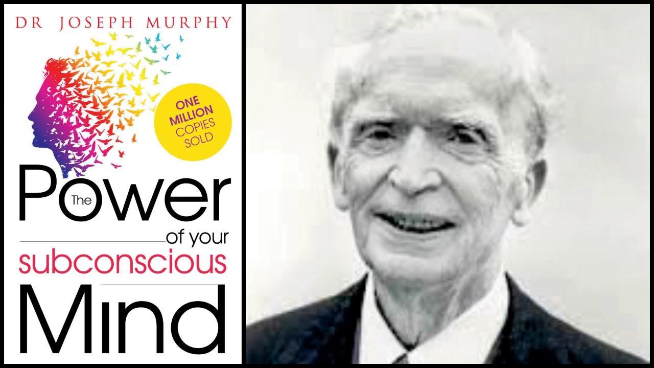 ડૉ. જોસેફ મર્ફીની બુક ‘ધ પાવર ઑફ યૉર સબકૉન્શિયસ માઇન્ડ