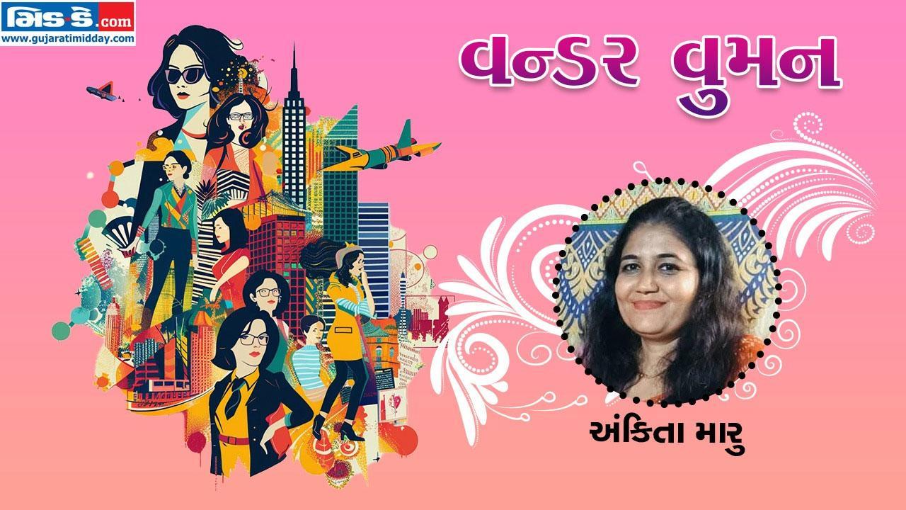 વન્ડર વુમન :  પોતાનાં ક્લાયન્ટથી રળિયાત મહેંદી આર્ટિસ્ટ અંકિતા મારુની સફર...