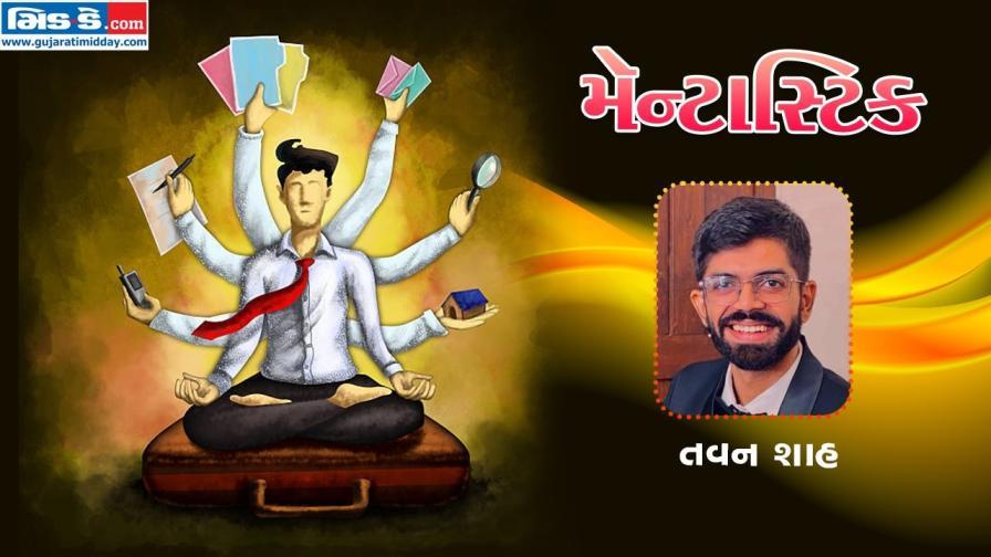 મૅન્ટાસ્ટિકના આજના એપિસોડમાં આપણે મળીશું તવન શાહને (તસવીર ડિઝાઇન: કિશોર સોસા)