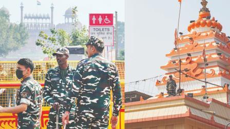 લાલ કિલ્લા અને મંદિરોની પાસે બૅરિકેડ્સ ગોઠવીને સુરક્ષા-વ્યવસ્થા વધારવામાં આવી છે. મંદિરના કાંગરેથી પણ સિક્યૉરિટી ફોર્સના જવાનોની ચાંપતી નજર. 