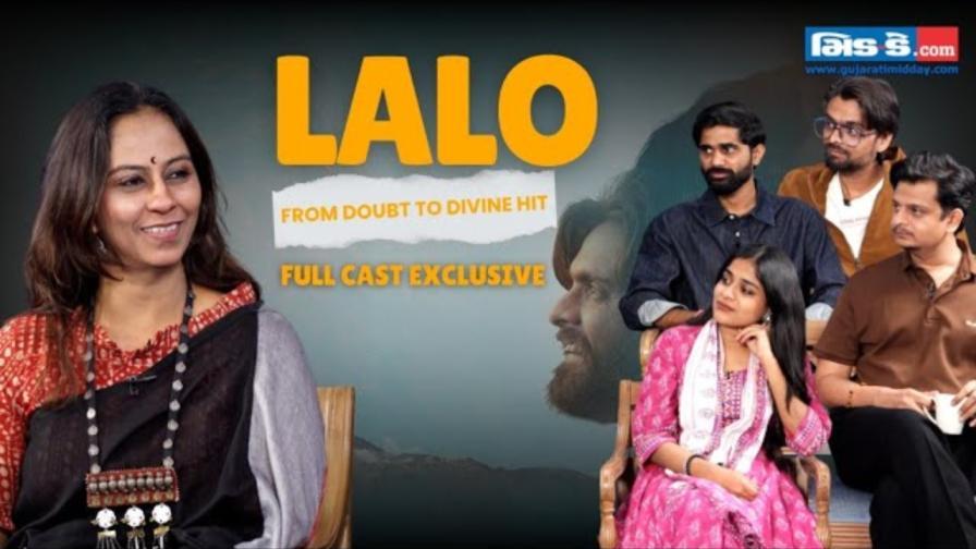 `લાલો` ટીમ અનફિલ્ટર્ડ: સંઘર્ષથી બ્લોકબસ્ટર હિટ સુધીની સફર