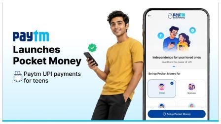 Paytm Pocket Money દ્વારા બાળકો પોતાના બેંક એકાઉન્ટ વગર પણ રોજિંદા Paytm UPI પેમેન્ટ કરી શકે છે, 